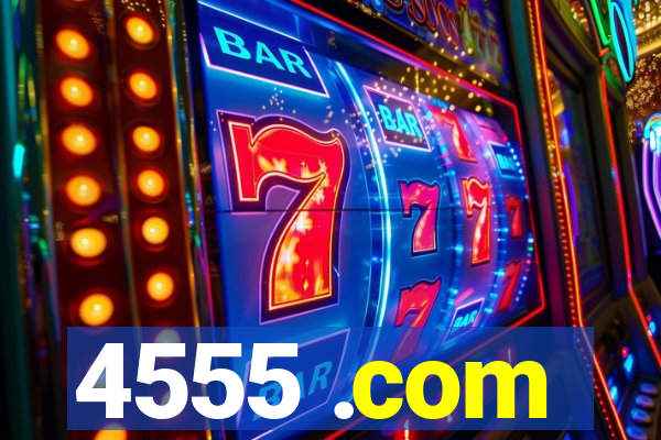 4555 .com